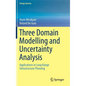 Three Domain Modelling and Uncertainty Analysis: Applications in Long Range Infrastructure Planning - Hardcover