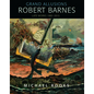Grand Allusions: Robert Barnes--Late Works 1985-2015 - Hardcover