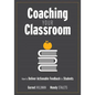 Coaching Your Classroom: How to Deliver Actionable Feedback to Students (Coaching Students in the Classroom Through Effective Feedback) - Paperback