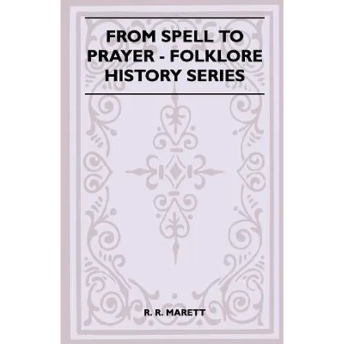 From Spell to Prayer (Folklore History Series) - Paperback