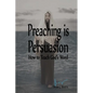 Preaching is Persuasion: How to Teach God's Word - Paperback