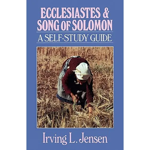 Ecclesiastes & Song of Solomon: A Self-Study Guide - Paperback