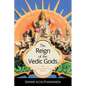 The Reign of the Vedic Gods - Paperback
