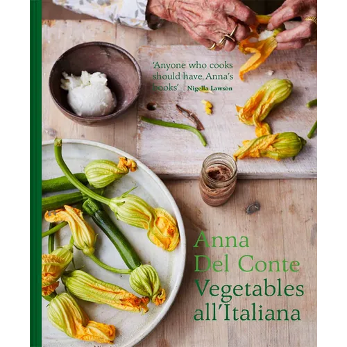 Vegetables All'italiana: Classic Italian Vegetable Dishes with a Modern Twist - Hardcover