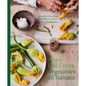 Vegetables All'italiana: Classic Italian Vegetable Dishes with a Modern Twist - Hardcover
