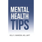 Mental Health Tips - Hardcover