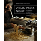 Vegan Pasta Night: A Modern Guide to Italian-Style Cooking - Hardcover