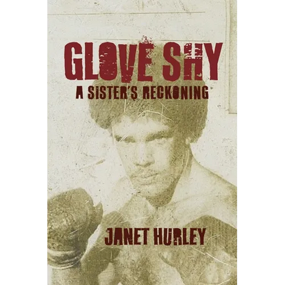 Glove Shy: A Sister's Reckoning - Paperback