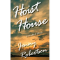 Hoist House: A Novella & Stories - Paperback