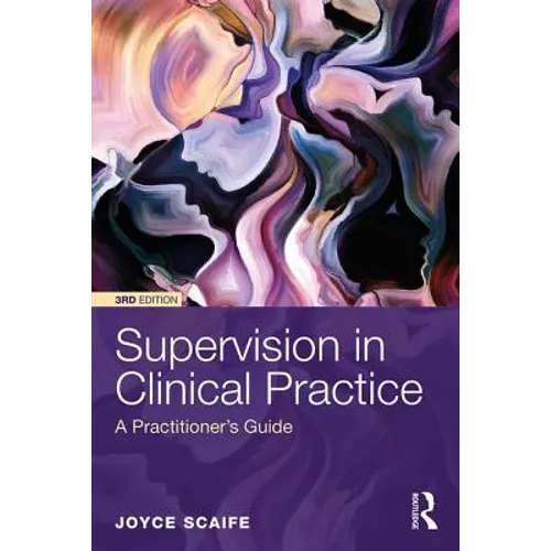 Supervision in Clinical Practice: A Practitioner's Guide - Paperback