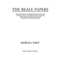 The Beale Papers: Presenting details of an alleged burial of gold, silver and jewels near Goose Creek, Bedford, County, Virginia, by Tho - Paperback