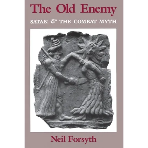 Old Enemy: Satan and the Combat Myth - Paperback
