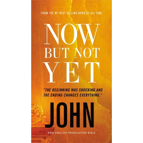 Now But Not Yet, Vol. 5:: Holy Bible, John - Mass Market Paperbound