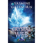 Crystal Web: A Paranormal Women's Fiction Novel - Paperback