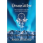Dreamcatcher: A Son's Collection of Dreams About His Late Mother and Brother - Paperback