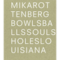 Mika Rottenberg: Bowls Balls Souls Holes - Paperback