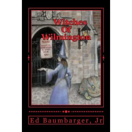 Witches Of Wilmington - Paperback