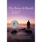 The Bones and Breath: A Man's Guide to Eros, the Sacred Masculine, and the Wild Soul (2018) - Paperback