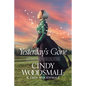 Yesterday's Gone - Hardcover
