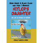 Born Under a Black Cloud and Then I Married Hitler's Daughter: My Life Is Etched in History - Hardcover