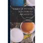 L'idea De Pittori Scultori Ed Architetti: Divisa In Due Libri - Hardcover