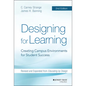 Designing for Learning: Creating Campus Environments for Student Success - Hardcover
