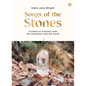 Songs of the Stones: Crystals to Connect with the Ancestors and the Earth - Paperback