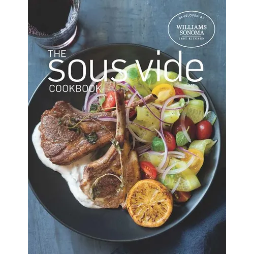 The Sous Vide Cookbook - Hardcover