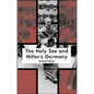 The Holy See and Hitler's Germany - Hardcover