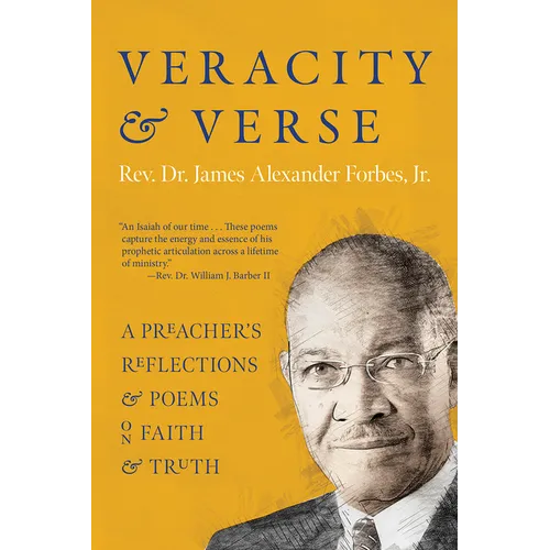 Veracity and Verse: A Preacher's Reflections and Poems on Faith and Truth - Hardcover