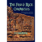 The Fish and Rice Chronicles: My Extraordinary Adventures in Palau and Micronesia - Paperback