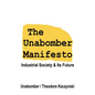 The Unabomber Manifesto: Industrial Society and Its Future - Hardcover