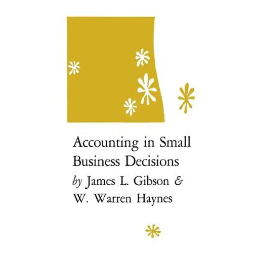 Accounting in Small Business Decisions - Paperback