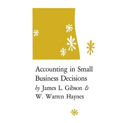 Accounting in Small Business Decisions - Paperback