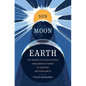 Sun Moon Earth: The History of Solar Eclipses from Omens of Doom to Einstein and Exoplanets - Hardcover