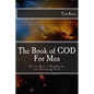 The Book of GOD: For Men: Every Man's Handbook for Knowing GOD - Paperback