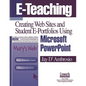 E-Teaching: Creating Web Sites and Student Web Portfolios Using Microsoft Powerpoint(tm) - Paperback