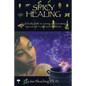 Spicy Healing: A Global Guide To Growing And Using Spices For Food And Medicine - Paperback