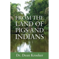 From the Land of Pigs and Indians: Trust Him - Paperback
