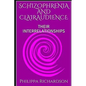 Schizophrenia and Clairaudience: Their Interrelationships - Paperback