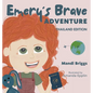Emery's Brave Adventure: Thailand Edition - Hardcover