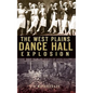 The West Plains Dance Hall Explosion - Hardcover