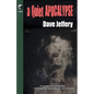 A Quiet Apocalypse - Paperback