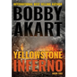 Yellowstone: Inferno - Hardcover
