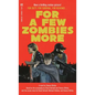 For a Few Zombies More - Paperback