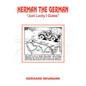 Herman the German: Just Lucky I Guess - Paperback