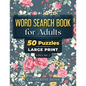 Word Search Books For Adults Volume 2: 50 Puzzles Large Print - Paperback