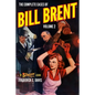 The Complete Cases of Bill Brent, Volume 2 - Paperback