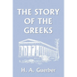 The Story of the Greeks (Yesterday's Classics) - Paperback