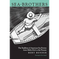 Sea-Brothers: The Tradition of American Sea Fiction from Moby-Dick to the Present - Paperback